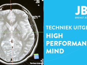 High Performance Mind – waar hebben we het over?