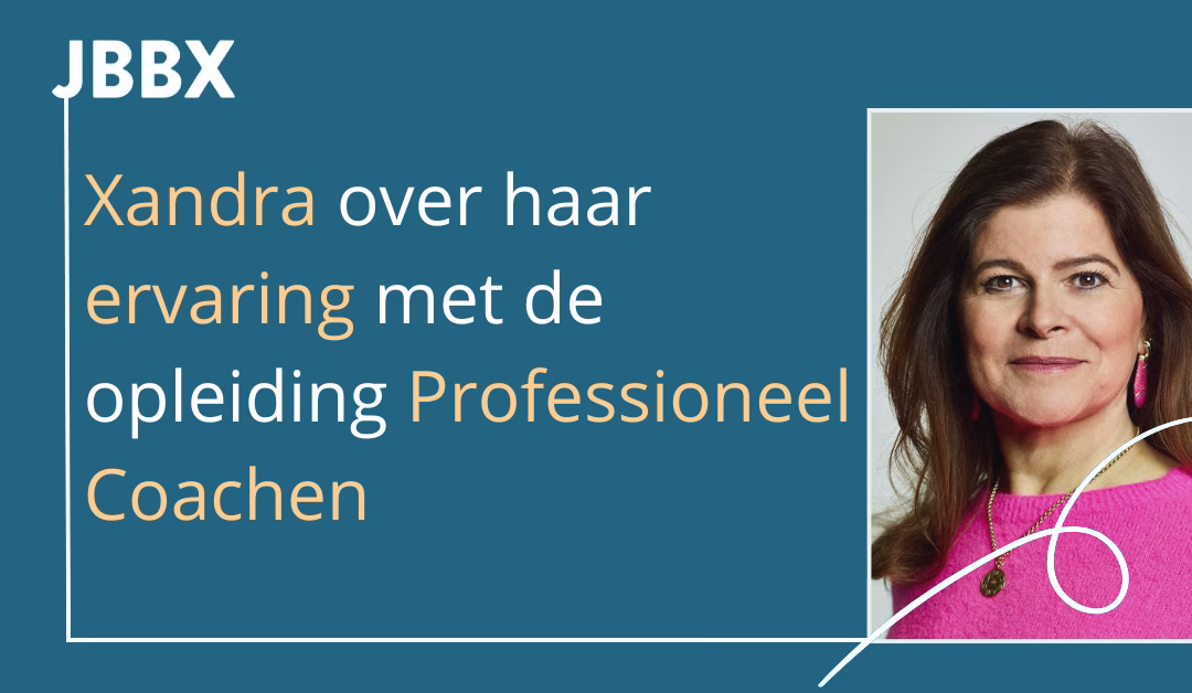 Xandra over haar ervaringen met de opleiding Professioneel Coachen